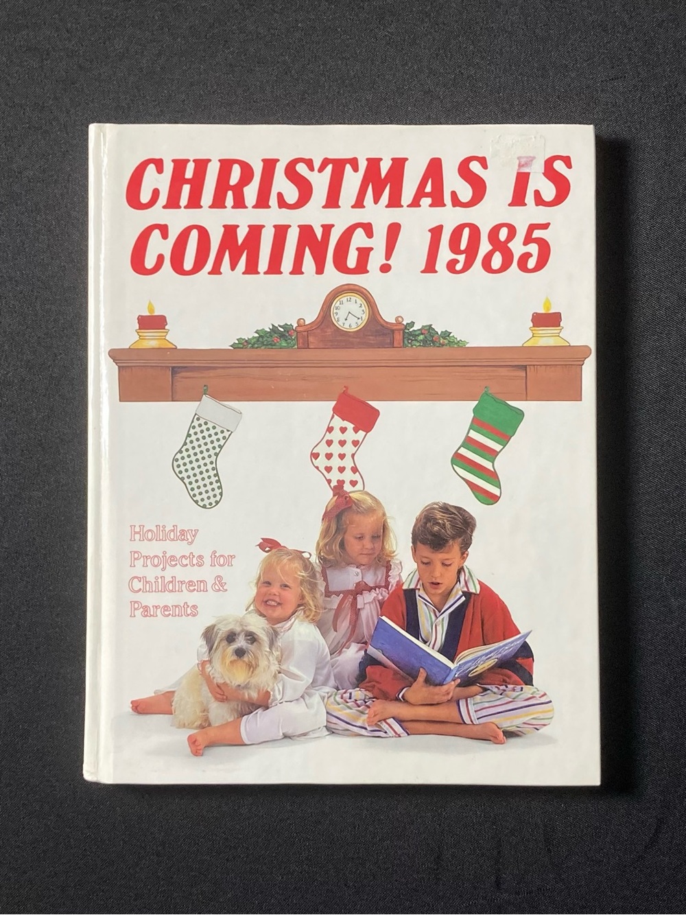 Christmas is Coming! 1985 by Linda Martin Stewart Hardcover Arts & Crafts Book